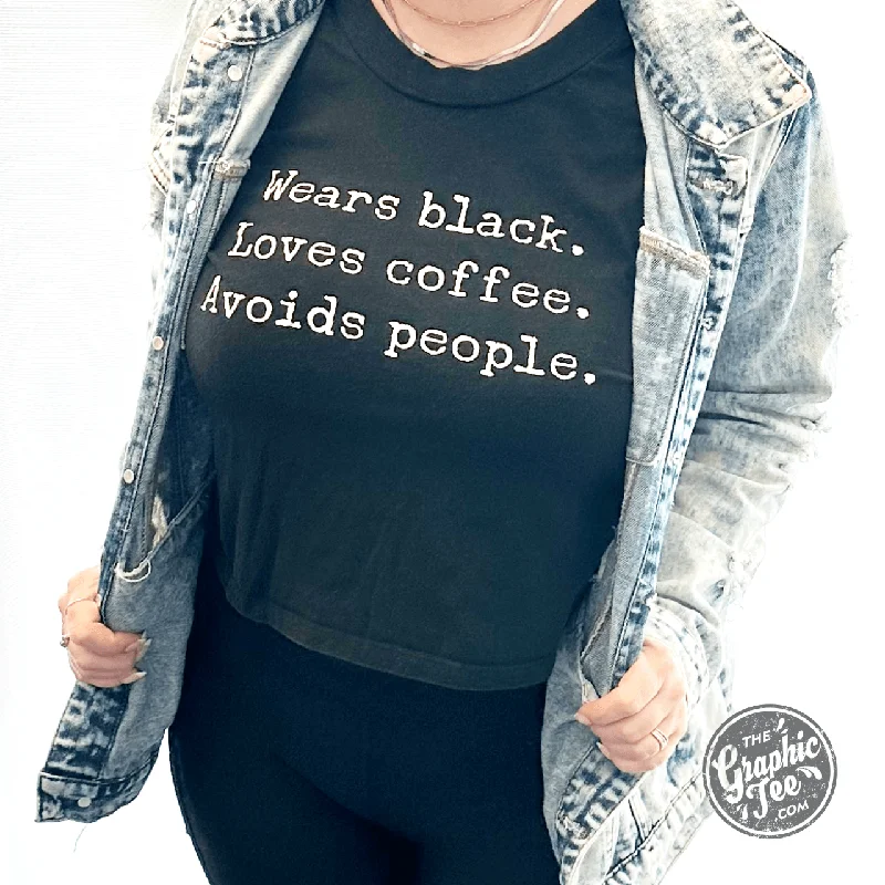 Wears black. Loves coffee. Avoids People. Black Short Sleeve Crop Top Tee