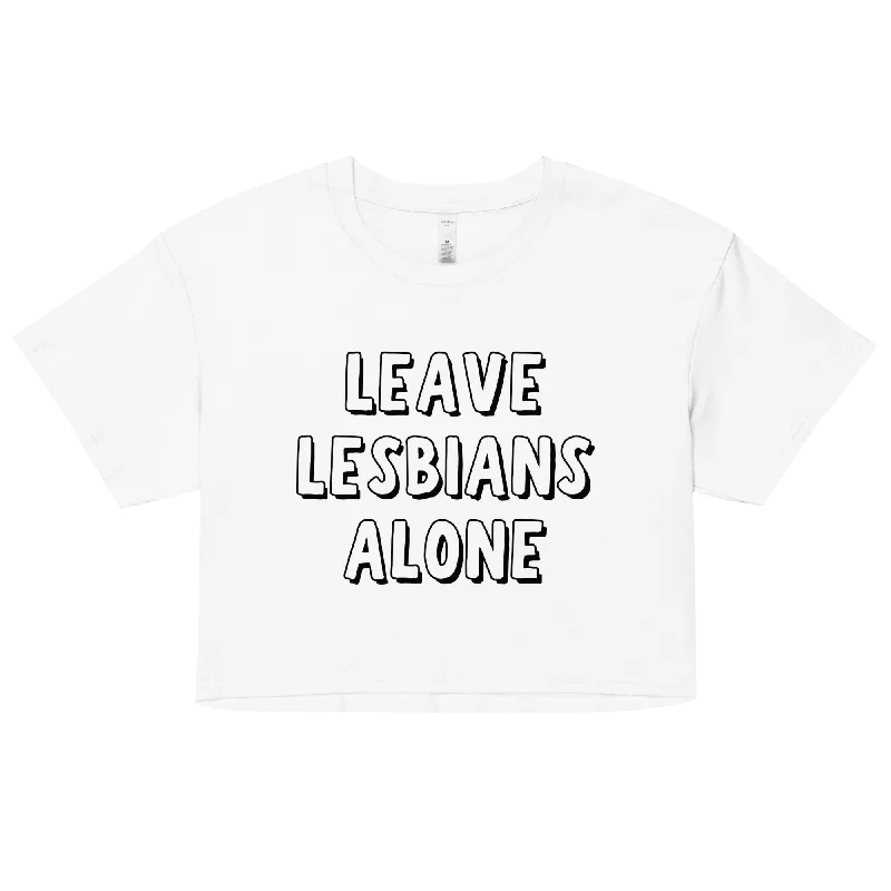 Leave Lesbians Alone (Black & White) Crop Top