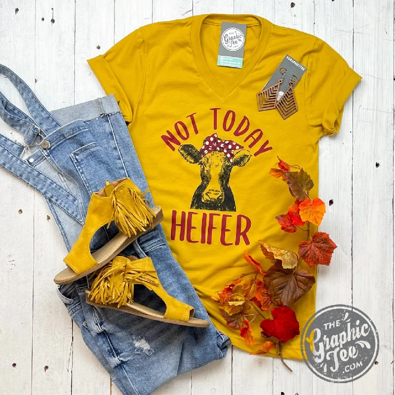 Not Today Heifer V-Neck Short Sleeve Tee